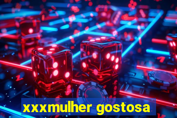 xxxmulher gostosa